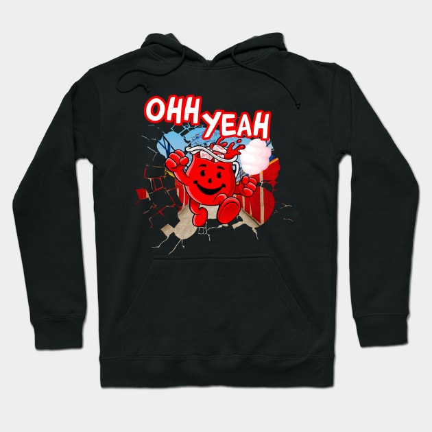 Ohh Yeah Kool Aid Man Hoodie by Olievera